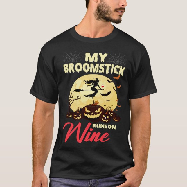 Camiseta Halloween My Broomstick Runs On Wine Witch Drunk F (Frente)