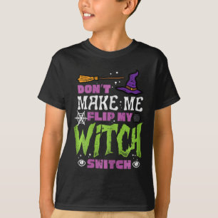 Camiseta Halloween Não Me Torna Sacudir Bruxa Trocar Cos En