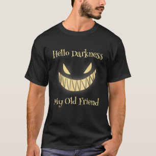 Camiseta Halloween Olá Escuridão Meu Velho Amigo