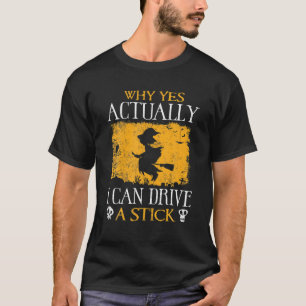 Camiseta Halloween Por Que Sim, Na Verdade Eu Posso Dirigir