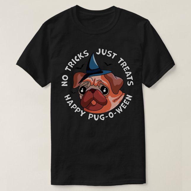 Camiseta Halloween Pug No Tricks Apenas Tira Feliz PugOWeen (Frente do Design)