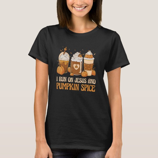 Camiseta Halloween Season I Run on Jesus and Pumpkin Spice (Frente)