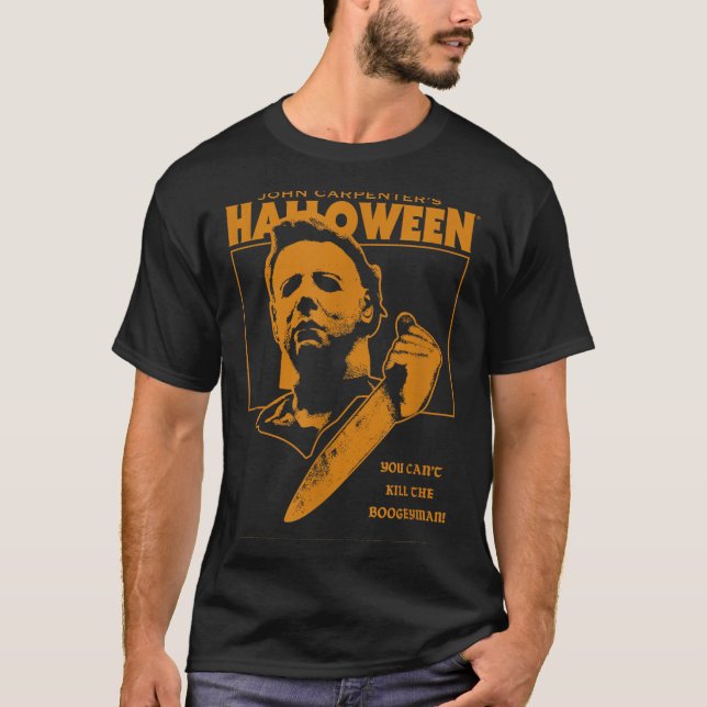 Camiseta Halloween, você não pode Matar o Boogeyman! (Frente)