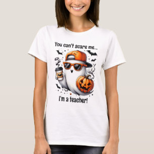 Camiseta Halloween "Você não pode me assustar Eu sou profes