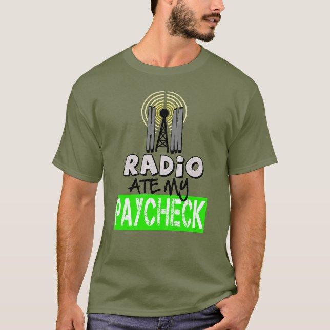 Camiseta Ham Radio Ate My Paycheck T shirt (Frente)