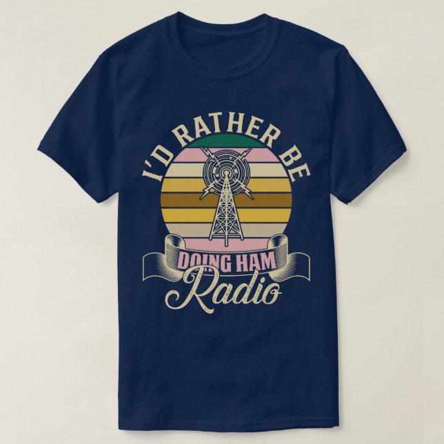 Camiseta Ham Radio Id Preferencialmente Fazendo Rádio Ham (Frente do Design)