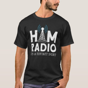Camiseta Ham Radio It's A Contact Sport
