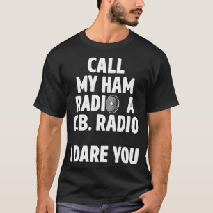 Camiseta Ham Radio Operator CB Amateur Radio Homebrew