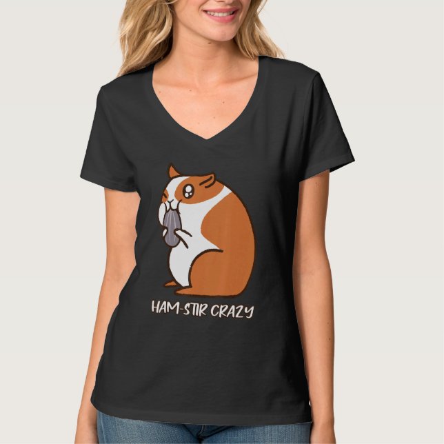 Camiseta Ham Stir Crazy Fluffy Hamster Cheeks Comida Pun (Frente)