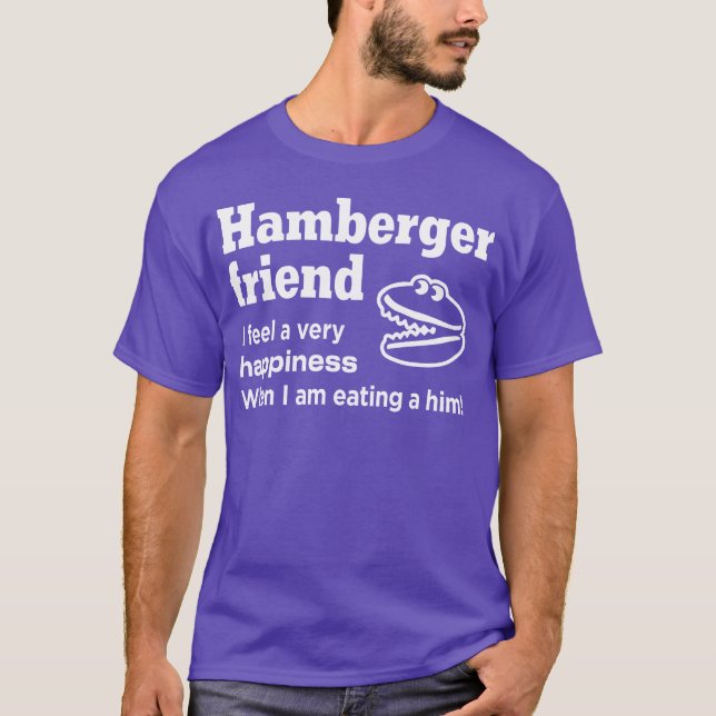 Camiseta Hamberger Friend Engrish Poorlyranslanslanslatada (Frente)