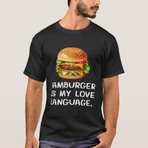 Camiseta Hamburger É Minha Língua De Amor