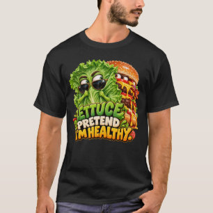 Camiseta Hambúrguer Divertido Alface Finja Que Estou Saudáv
