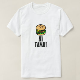 Camiseta Hambúrguer e delicioso em Swahili (ni tamu)