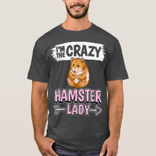 Camiseta Hammy Im A Louca Hamster Lady Hamsters
