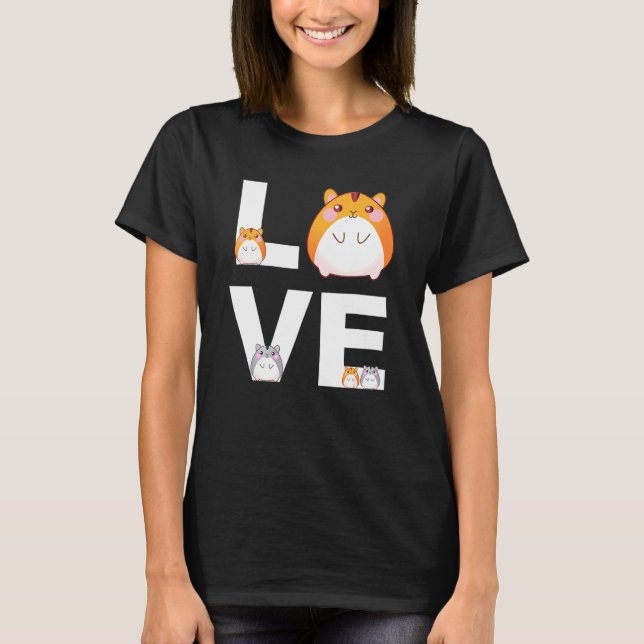 Camiseta Hamster Amor Bons Hamsters Animais Pets (Frente)