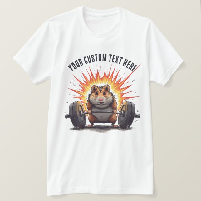 Camiseta Hamster Lifting Custom Text for Workout (Frente do Design)