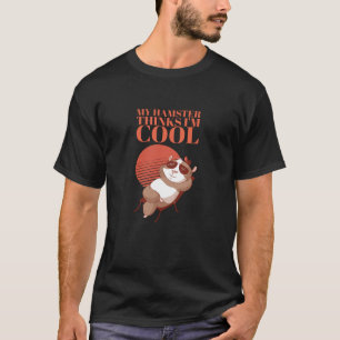 Camiseta Hamster - Meu Hamster acha que sou Legal