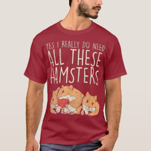 Camiseta Hamster Pet Sim Eu Realmente Preciso Disso