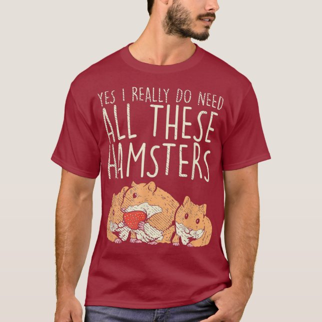 Camiseta Hamster Pet Sim Eu Realmente Preciso Disso (Frente)