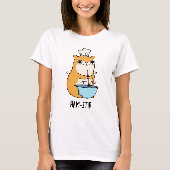 Camiseta Hamstir Funny Hamster Pun (Frente)