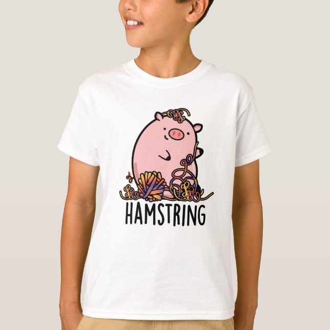 Camiseta Hamstring Funny Pig Pun (Frente)