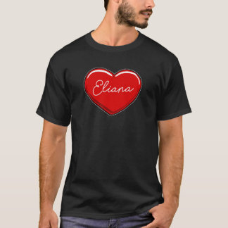Camiseta Hand Drawn Heart Eliana First Name Hearts I Love