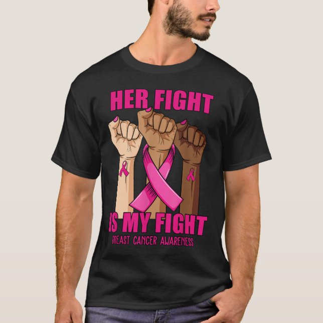 Camiseta Hand Her Fight Is My Fight Breast Cancer Awareness (Frente)