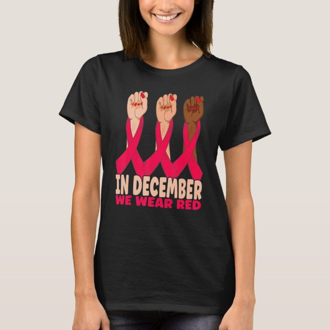Camiseta Hand In December We Wear Red HIV AIDS Awareness Mo (Frente)