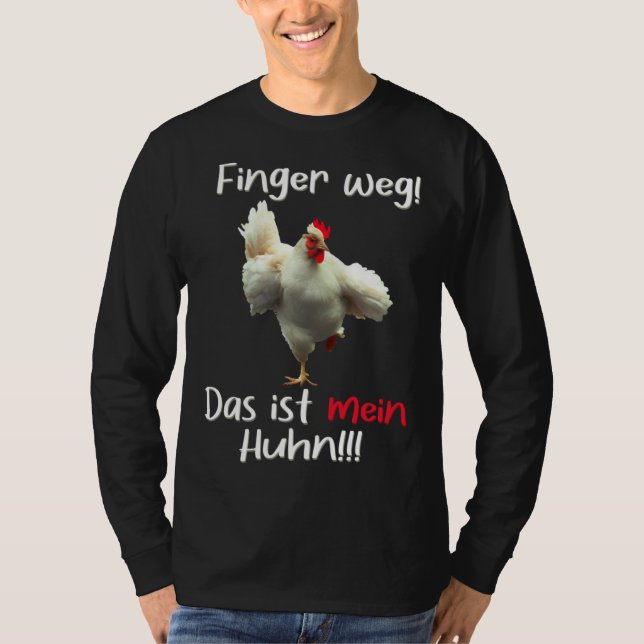 Camiseta Hands off This is my chicken  Dominant Rooster Spe (Frente)
