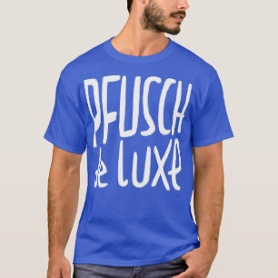 Camiseta Handwerker Pfusch de Luxe alemão Pfusch am Bau