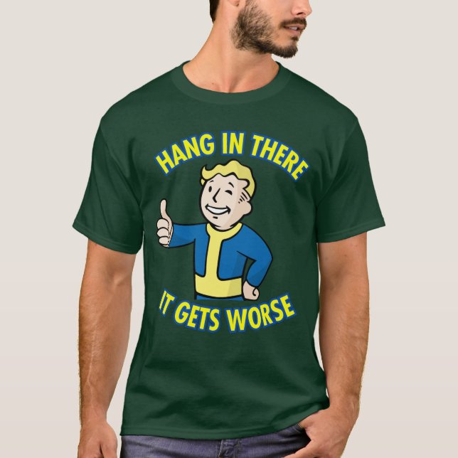 Camiseta Hang Inhere It Gets Worse Retro Survival Humor Des (Frente)