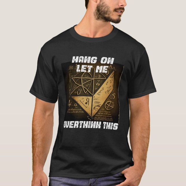 Camiseta hang on let me overthink this back to School Math  (Frente)