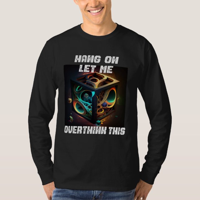 Camiseta hang on let me overthink this back to School Math  (Frente)