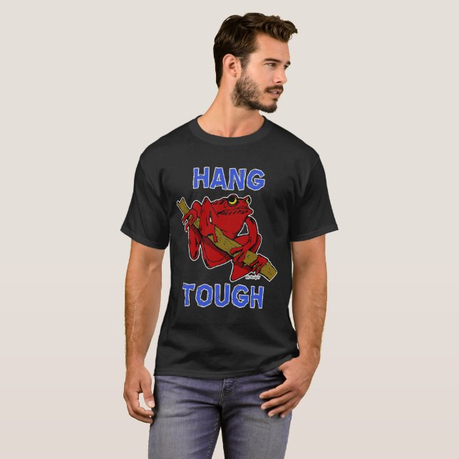 Camiseta Hang Tough (Frente Completa)