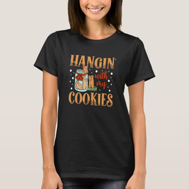 Camiseta Hangin With My Cookies Gingerbread Christmas Teach (Frente)