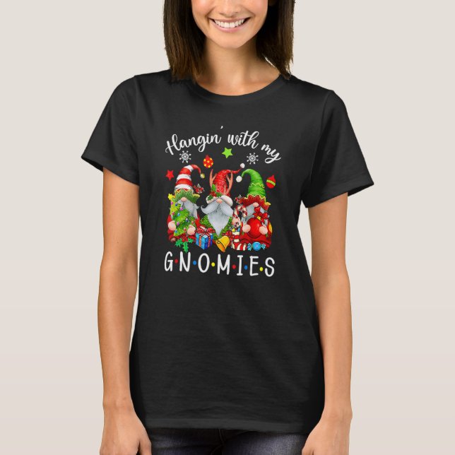 Camiseta Hangin' With My Gnomies  Gnomes Merry Christmas (Frente)