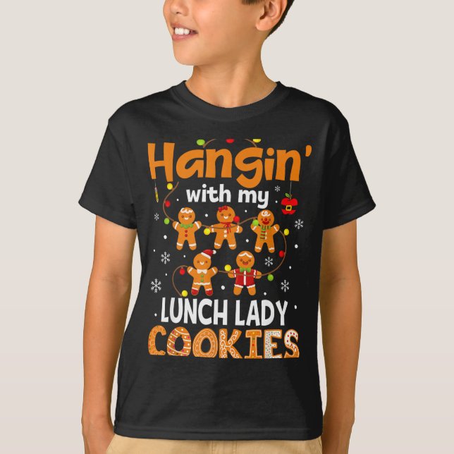 Camiseta Hangin With My Lunch Lady Cookies Gingerbread Chri (Frente)