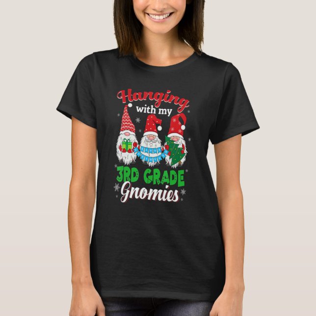 Camiseta Hanging With My 3rd Grade Gnomies Christmas Teache (Frente)