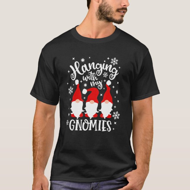 Camiseta Hanging With My Gnomies  Gnome Friend Christmas 11 (Frente)