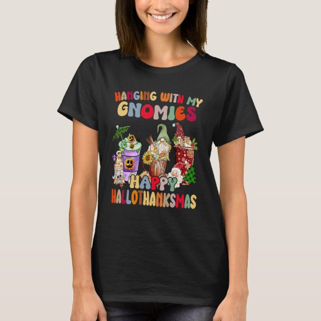 Camiseta Hanging With My Gnomies Happy Hallothanksmas Gnome (Frente)