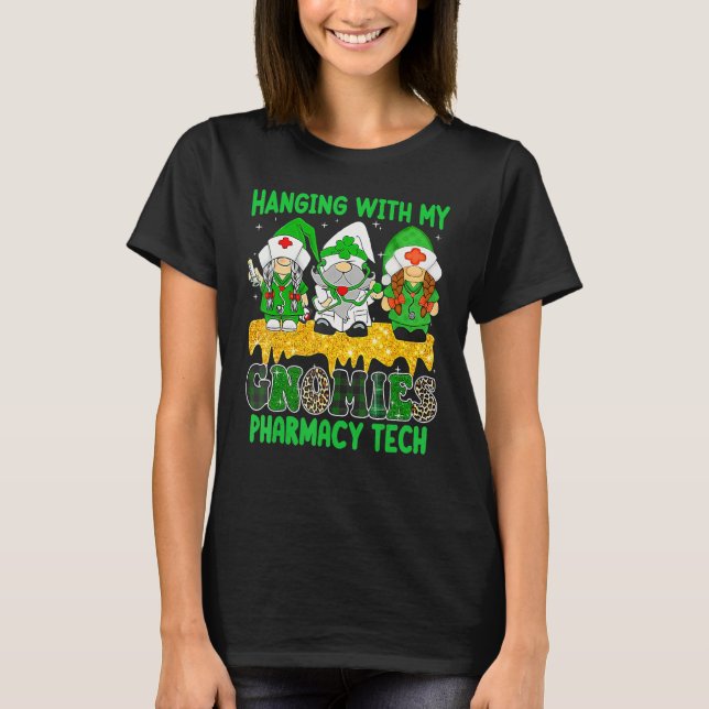 Camiseta Hanging With My Gnomies Pharmacy Tech Squad Patric (Frente)