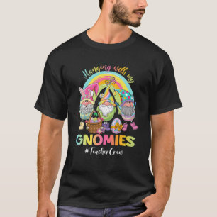 Camiseta Hanging With My Gnomies Teacher Crew Easter Egg Hu