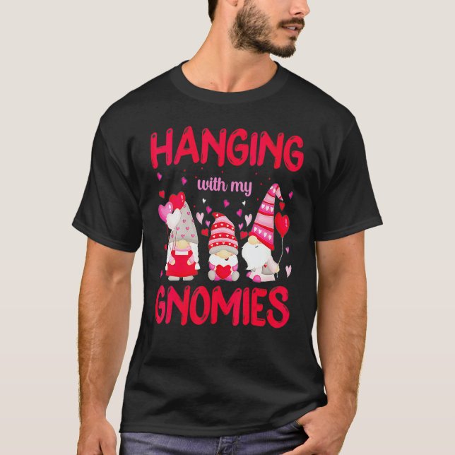 Camiseta Hanging With My Gnomies  Valentines Day (Frente)