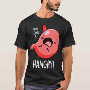 Camiseta Hangry Engraçado Fome Com Fome De Stomach Pun