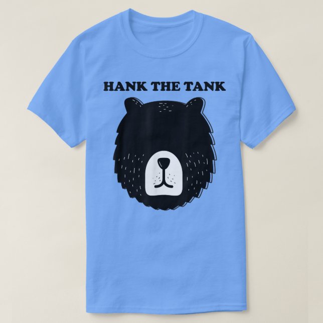 Camiseta Hank The Tank Black Bear Meme Lake Tahoe Bears Cal (Frente do Design)