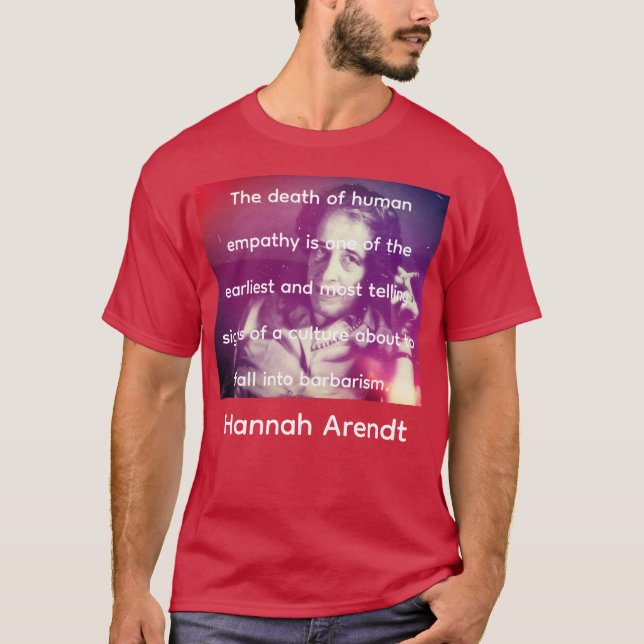 Camiseta Hannah Arendt sobre Empatia (Frente)
