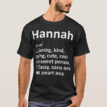 Camiseta HANNAH Definição Nome Personalizado Funny Birthday<br><div class="desc">Definição HANNAH Nome personalizado Funny Birthday Gift Idea</div>