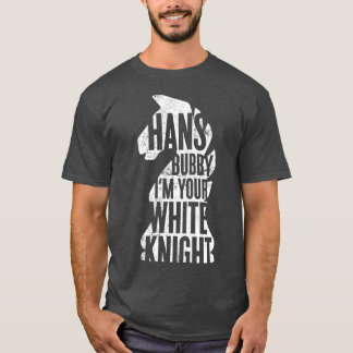 Camiseta Hans Bubby Eu sou o seu Cavaleiro Branco