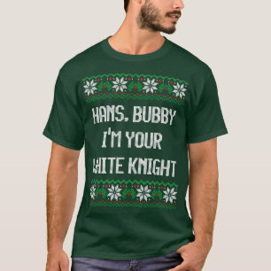 Camiseta Hans bubby Eu sou seu cavaleiro branco