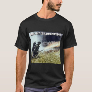 Camiseta "Hans, obtem t-shirt do flammenwerfer do ze WW2"